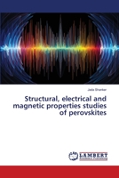 Structural, electrical and magnetic properties studies of perovskites 6203304794 Book Cover