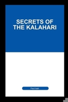 Secrets of the Kalahari 8475456537 Book Cover