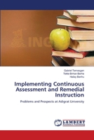 Implementing Continuous Assessment and Remedial Instruction 3659370649 Book Cover