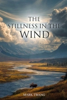 The Stillness in the Wind B0GJ1C8XC8 Book Cover
