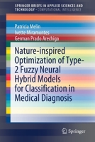 Nature-inspired Optimization of Type-2 Fuzzy Neural Hybrid Models for Classification in Medical Diagnosis 3030822184 Book Cover