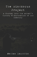 The Ringdocus Project: A Journey into the Animal's History & Exploration of its Identity B0FW4PSFXW Book Cover