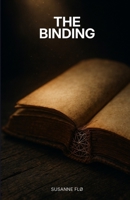 The Binding: When a Bookbinder Discovers Her Husband's Letters Hidden Across Time B0GZG4NLF2 Book Cover