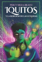 Iquitos y la Rebelión de las Leyendas (Mundo Iquitos) (Spanish Edition) 6120307036 Book Cover