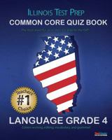 Illinois Test Prep Common Core Quiz Book Language Grade 4 1482658259 Book Cover