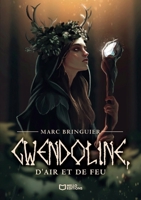 Gwendoline, d'Air et de Feu (French Edition) B0H82DHK7F Book Cover