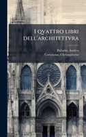 I qvattro libri dell'architettvra (Italian Edition) 1024151999 Book Cover
