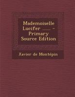 Mademoiselle Lucifer ...... 102129506X Book Cover