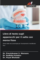 Libro di testo sugli apparecchi per il salto con morso fisso: Sintesi della meccanoterapia per l'avanzamento mandibolare fisso 6206140350 Book Cover