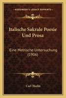 Italische Sakrale Poesie Und Prosa: Eine Metrische Untersuchung (1906) 1145051723 Book Cover