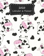 2020 Calendar & Planner: Cows Premium 2020 Calendar For Animal Lovers Everywhere Academic Planner & Scheduler 1708077014 Book Cover