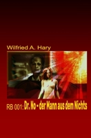 RB 001: Dr. No - der Mann aus dem Nichts 1500683809 Book Cover