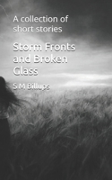 Storm Fronts and Broken Glass: A collection of short stories B0BVT3K13G Book Cover