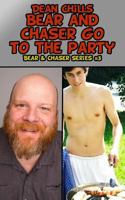 Bear and Chaser Go to the Party 1511990694 Book Cover