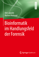 Bioinformatik Im Handlungsfeld Der Forensik 3662578719 Book Cover