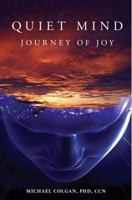 Quiet Mind Journey of Joy 1887938222 Book Cover
