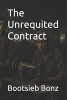 The Unrequited Contract B0FBJKW7NQ Book Cover