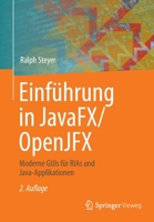 Einführung in JavaFX/OpenJFX: Moderne GUIs für RIAs und Java-Applikationen 3658355387 Book Cover