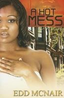 A Hot Mess 1601624565 Book Cover