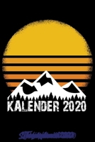 Kalender 2020: Kalender DIN A5 2020 1 Tag = 1 Seite mit gro�em Tagesplaner und gro�artiger �bersicht. Monats�bersicht, Erinnerung und Notizen in diesem Kalenderbuch. Wanderer Bergsteiger Camper 167755827X Book Cover