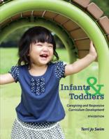 Infants, Toddlers, and Caregivers: Caregiving and Responsive Curriculum Development 1305501012 Book Cover