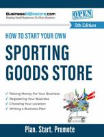 How to Start Your Own Sporting Goods Store 1965267378 Book Cover