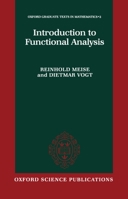 Introduction to Functional Analysis (Oxford Graduate Texts in Mathematics, 2) 0198514859 Book Cover