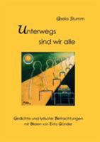 Unterwegs sind wir alle 3833429275 Book Cover