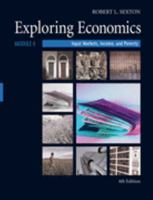 Exploring Economics, Module 4: Input Markets, Income, and Poverty (4th Edition 0324544685 Book Cover