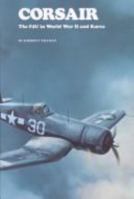 Corsair: The F4U in World War II and Korea 0870211315 Book Cover