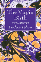The Virgin Birth 1666761095 Book Cover