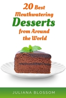 20 Best Mouth Watering Desserts From Around The World 1712596543 Book Cover