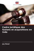 Cadre juridique des fusions et acquisitions en Inde (French Edition) 620869311X Book Cover