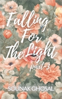 Falling For The Light (Part-3): a novel (Falling For The Light (Novel)) B0DT42LCNR Book Cover