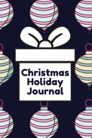 Christmas Holiday Journal: Christmas Memories Notebook with Prompts 1712678817 Book Cover