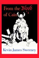 From the Blood of Cain 1425960766 Book Cover