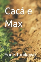 Cacá e Max B0B9QY8ZK4 Book Cover