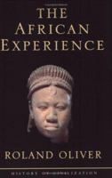 African Experience: From Olduvai Gorge To The 21st Century (History of Civilization) 1842120123 Book Cover