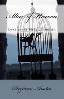 Altar of Heaven 1522998365 Book Cover