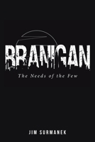 Branigan: The Needs of the Few B0BFGBW6G3 Book Cover