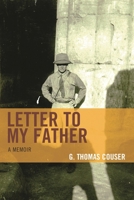 Letter to My Father: A Memoir 0761869581 Book Cover