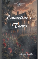 Emmeline's Tears (Under the Stygian Rose) B0FFPGW3PZ Book Cover