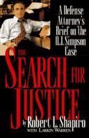 The Search for Justice: A Defense Attorney's Brief on the O.J. Simpson Case 0446520810 Book Cover