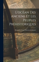 L'océan des Anciens et les Peuples Préhistoriques 1016459297 Book Cover