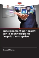 Enseignement par projet sur la technologie et l'esprit d'entreprise 620531407X Book Cover