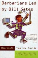 Barbarians Led by Bill Gates 0805057544 Book Cover