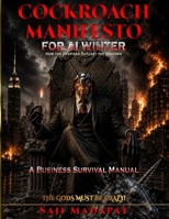 COCKROACH MANIFESTO FOR AI WINTER: How the Despised Outlast the Unicorn: A Business Survival Manual (The Gods Must Be Crazy) 1964213126 Book Cover