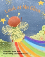 Look at Me Glow null Book Cover