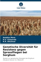 Genetische Diversität für Resistenz gegen Sprossfliegen bei Sorghum (German Edition) 6208377714 Book Cover