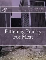 Fattening Poultry For Meat 1977926371 Book Cover